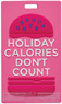 Adventure luggage tags  HOLIDAY CALORIES DON'T COUNT